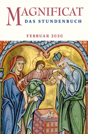 MAGNIFICAT Februar 2020 (als digitale Ausgabe) Thema des Monats: „Mit den Psalmen segnen"