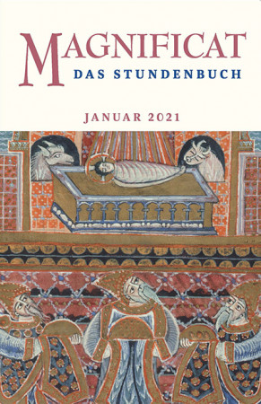 MAGNIFICAT Januar 2021 (als digitale Ausgabe) Thema des Monats: „Aufbruch der Völker"