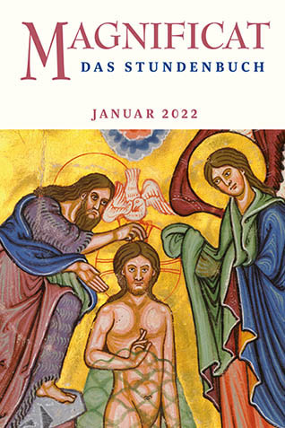 MAGNIFICAT Januar 2022 (als digitale Ausgabe) Thema des Monats: „Gesalbter"